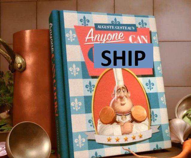 Image of the book "Anyone can Cook" from Ratatouille, with the word "Ship" written over "Cook".