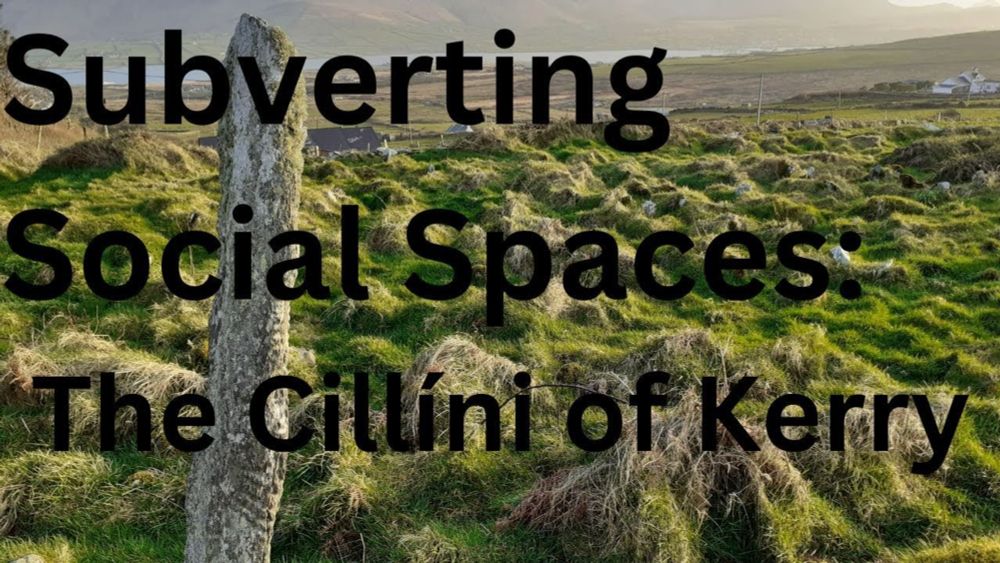 Subverting Social Spaces: The Cillíní of Kerry