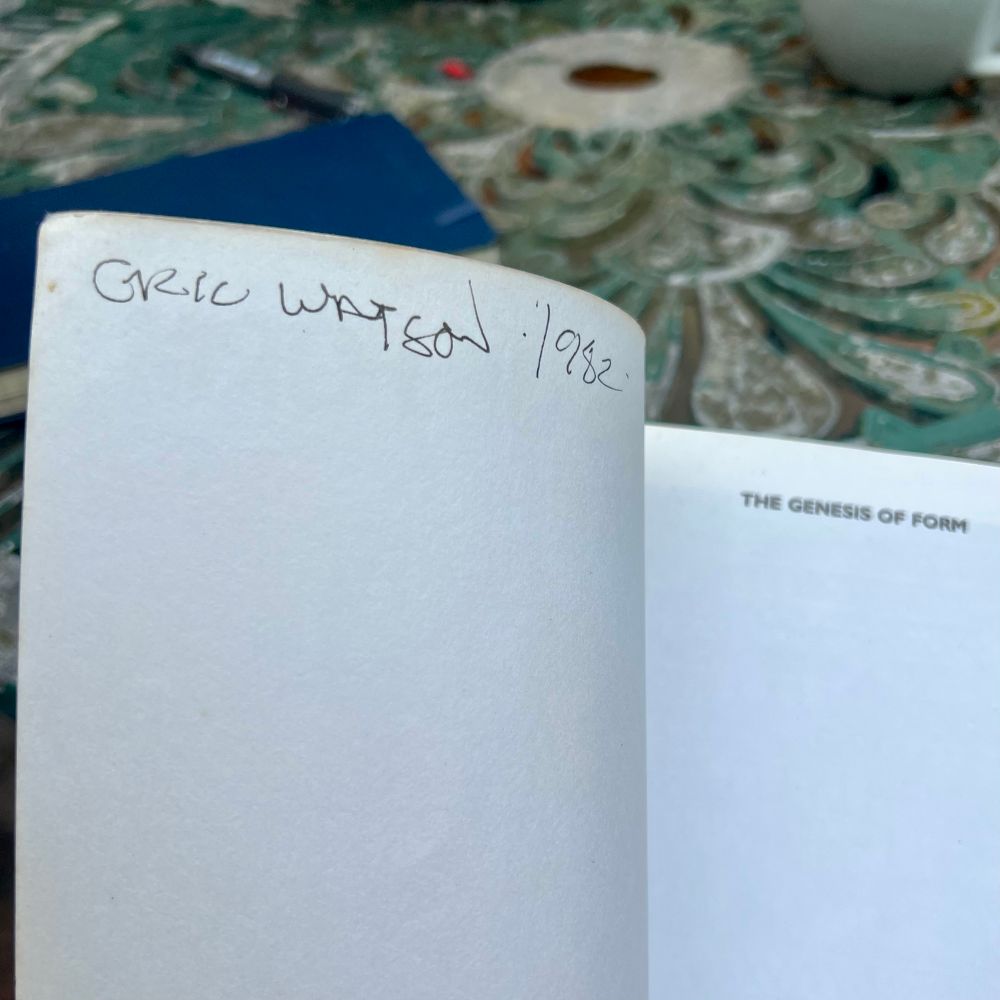 Handwritten words “Eric Watson 1982” on inside cover of book, The Genesis of Form
