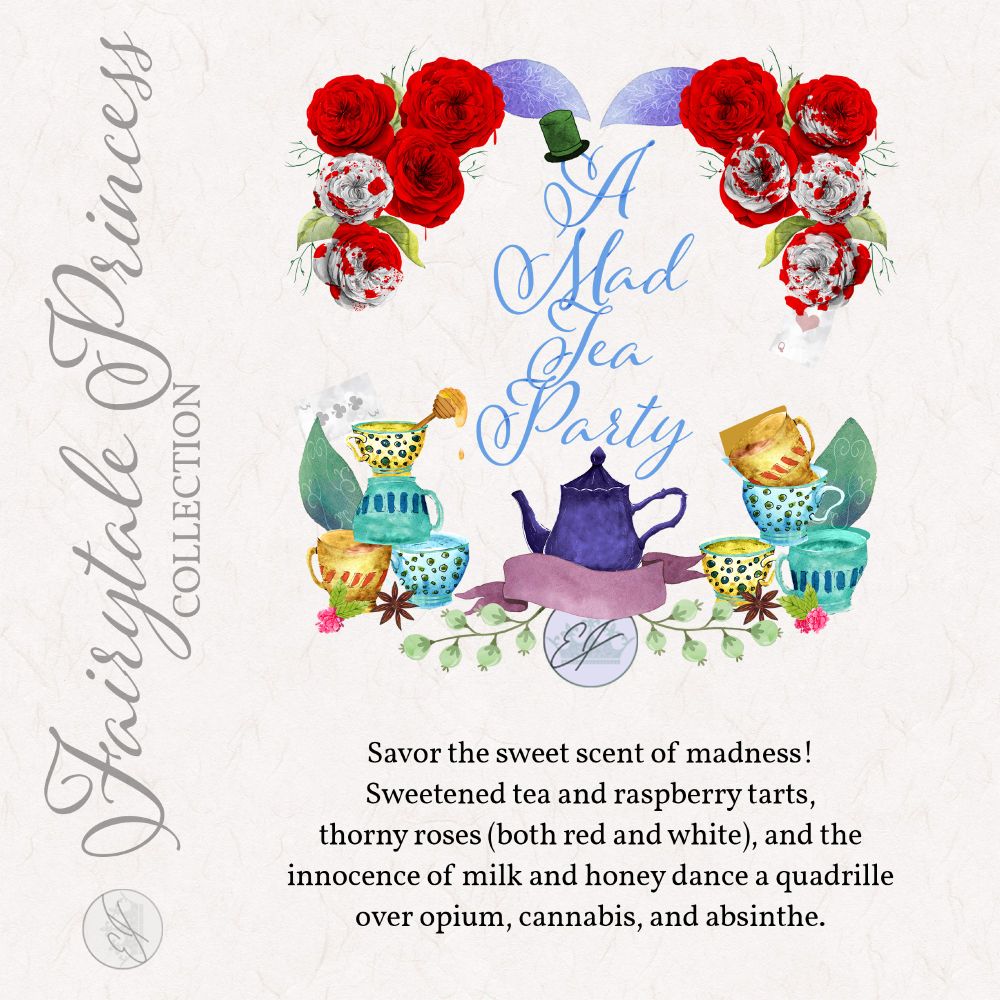 A graphic depicting a colorful and whimsical Wonderland-esque scene advertising a perfume. The text says ‘Savor the sweet scent of madness! Sweetened tea and raspberry tarts, thorny roses (both red and white), and the innocence of milk and honey dance a quadrille over opium, cannabis, and absinthe.’