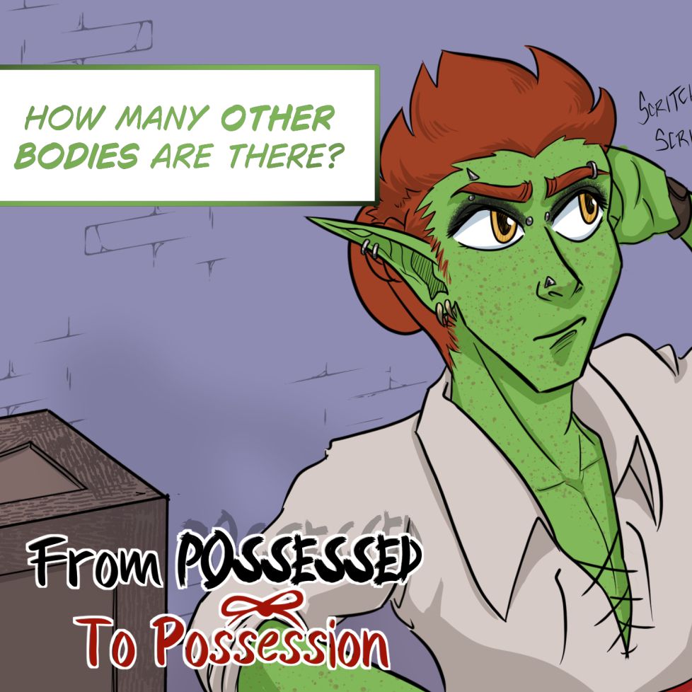 Promo for the latest page of From Possessed To Possession comic. Ferris is scratching his head in this panel and thinking "How many other bodies are there?"