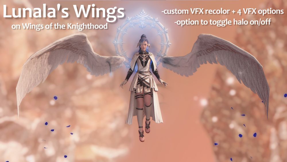 a mod preview screenshot. it depicts a female au ra character clad in white and black, with a large pair of white feathery wings sprouting from her back, as well as a glowing blue halo. flurries of dark blue rose petals surround the tips of the wings.

the text reads "lunala's wings on wings of the knighthood. custom VFX recolor + 4 VFX options. option to toggle halo on/off."