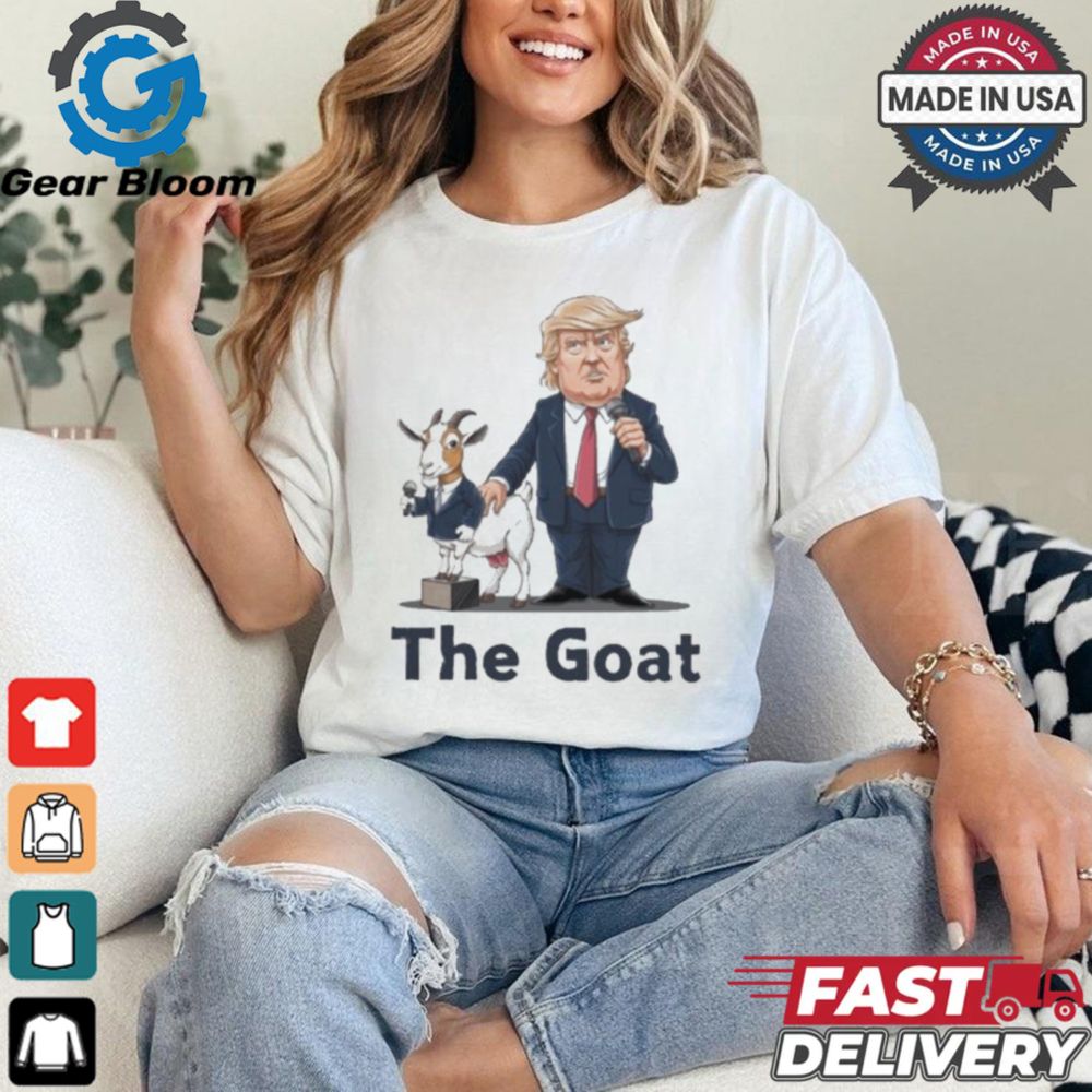 Official Donald Trump The Goat 2024 Shirt, hoodie, sweater, long sleeve and tank top