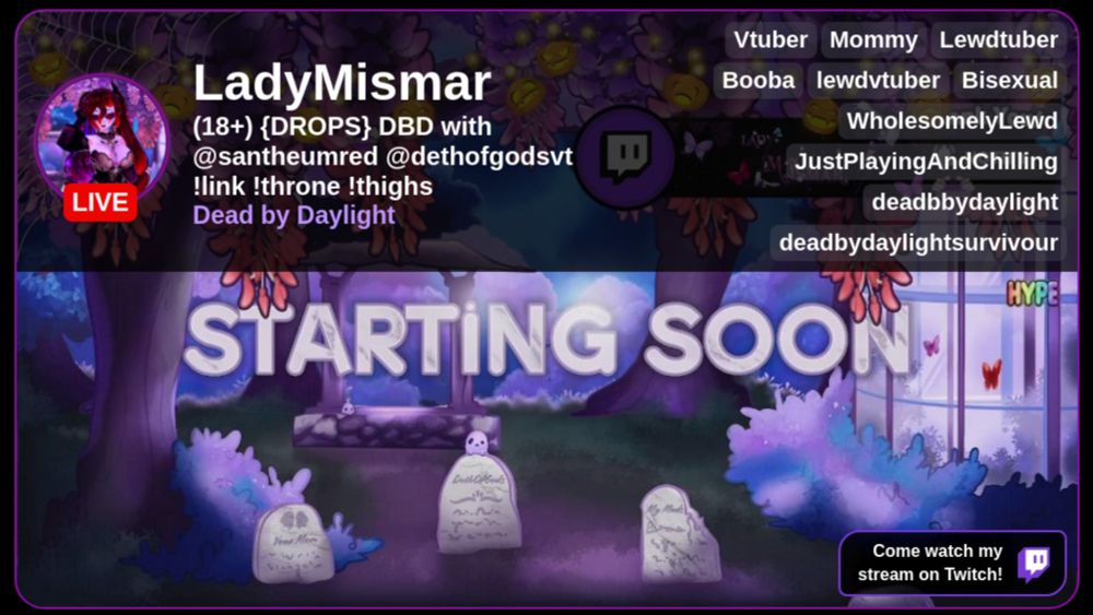 Watch LadyMismar streaming Dead by Daylight | 🔴 LIVE on Twitch now! | (18+) {DROPS} DBD with @santheumred  @dethofgodsvt !link !throne !thighs