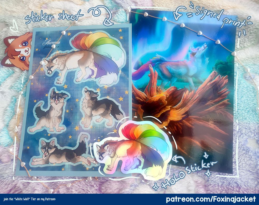 A photo of a patreon-exclusive pack. On the left, there's a sticker sheet with adorable puppy fox; on the right is an A5 signed print of the same fox in her juvenile form. At the bottom is a holo sticker of her adult form with a rainbow tails.
Below is a small text saying: "join the White Wolf Tier on my Patreon: patreon.com/Foxinajacket"
