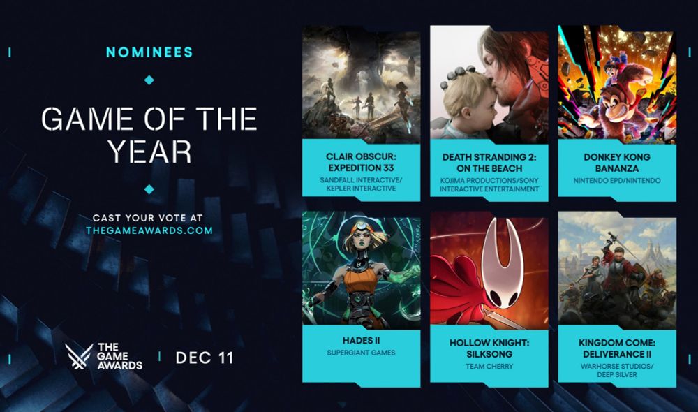 Game of the year: Claire obsure: expedition 33. Death stranding 2. Donkey kong bananza. Hades 2. Silksong. Kingdon come 2