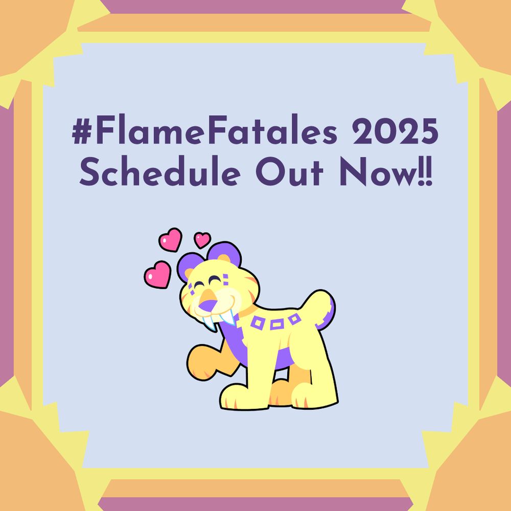 text reads: #FlameFatales 2025 schedule out now
