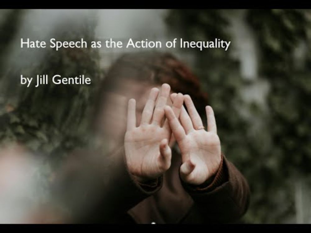 Trailer - Hate Speech as the Action of Inequality by Jill Gentile