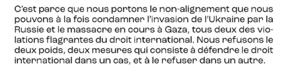 Extrait du programme de LFI pour les européennes 2024 où LFI prétend ne pas appliquer le deux poids deux mesures à la Palestine et à l'Ukraine :
"C’est parce que nous portons le non-alignement que nous pouvons à la fois condamner l’invasion de l’Ukraine par la 
Russie et le massacre en cours à Gaza, tous deux des violations flagrantes du droit international. Nous refusons le deux poids, deux mesures qui consiste à défendre le droit international dans un cas, et à le refuser dans un autre."
Source : https://lafranceinsoumise.fr/wp-content/uploads/2024/05/PROGRAMME-UNION-POPULAIRE_EURO-2024.pdf