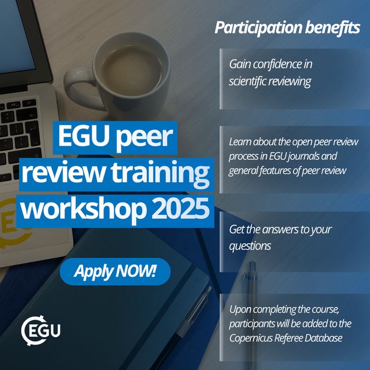 Image description:a coffee cup, a notepad, a pen, and descriptive text reading:" Participation benefits: 
    Gain confidence in scientific reviewing
    Learn about the open peer review process in EGU journals and general features of peer review
    Get the answers to your questions
    Upon successfully completing the course, participants will be added to the Copernicus Referee Database
EGU peer review training workshop 2025 – apply now!"