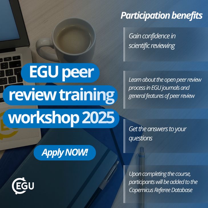 Image description:a coffee cup, a notepad, a pen, and descriptive text reading:" Participation benefits: 
    Gain confidence in scientific reviewing
    Learn about the open peer review process in EGU journals and general features of peer review
    Get the answers to your questions
    Upon successfully completing the course, participants will be added to the Copernicus Referee Database
EGU peer review training workshop 2025 – apply now!"