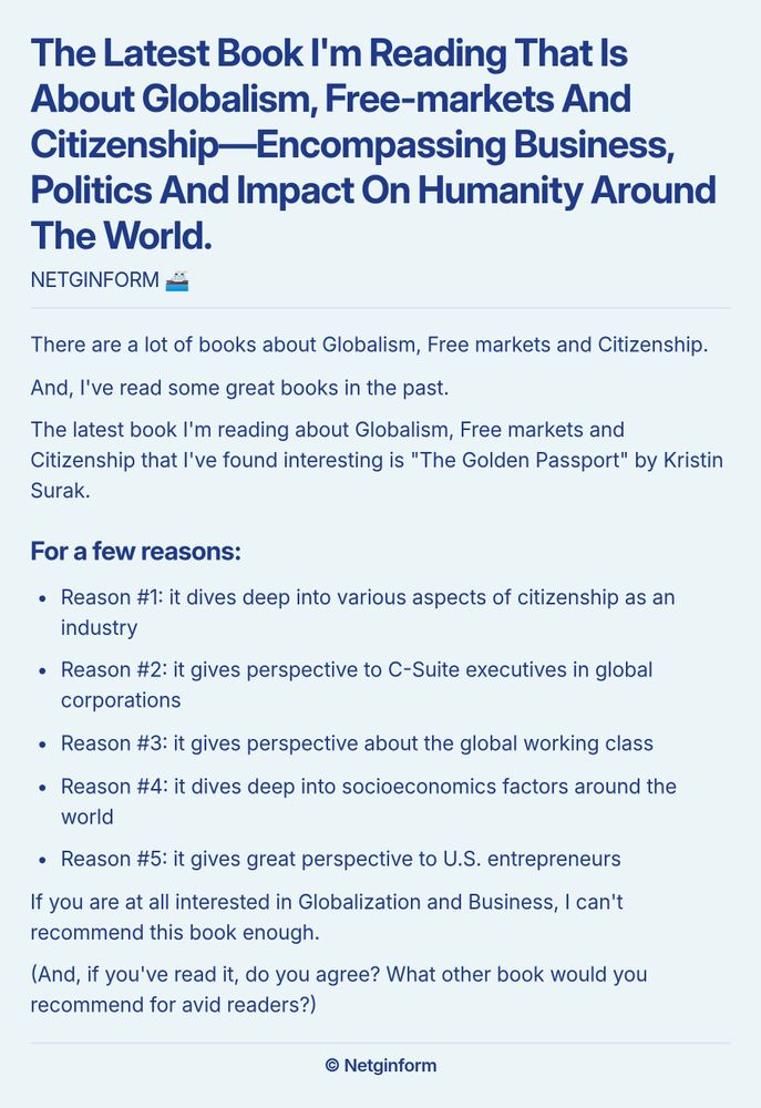 Screenshot essay titled 'The Latest Book I'm Reading That Is About Globalism, Free-markets And Citizenship—Encompassing Business, Politics And Impact On Humanity Around The World.' The essay discusses the author's interest in books about globalism, free markets, and citizenship, highlighting 'The Golden Passport' by Kristin Surak as the latest read. It lists five reasons for the book's relevance: it explores citizenship as an industry, offers insights for executives in global corporations, examines the global working class, analyzes socioeconomic factors, and provides perspectives beneficial to U.S. entrepreneurs. The author encourages readers interested in globalization and business to consider this book and invites recommendations for other reads.
