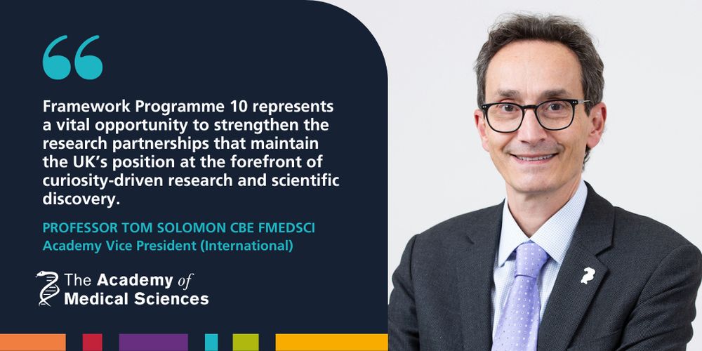 Academy Vice President (International) Professor Tom Solomon next to a quote that reads: "Framework Programme 10 represents a vital opportunity to strengthen the research partnerships that maintain the UK’s position at the forefront of curiosity-driven research and scientific discovery."