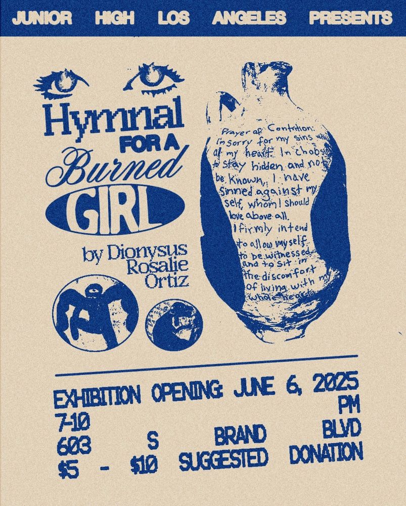 Blue and white Hymnal for a burned girl show opening poster. On the poster there are high contrast images of a ceramic pot as well as a stylized show title in many different fonts