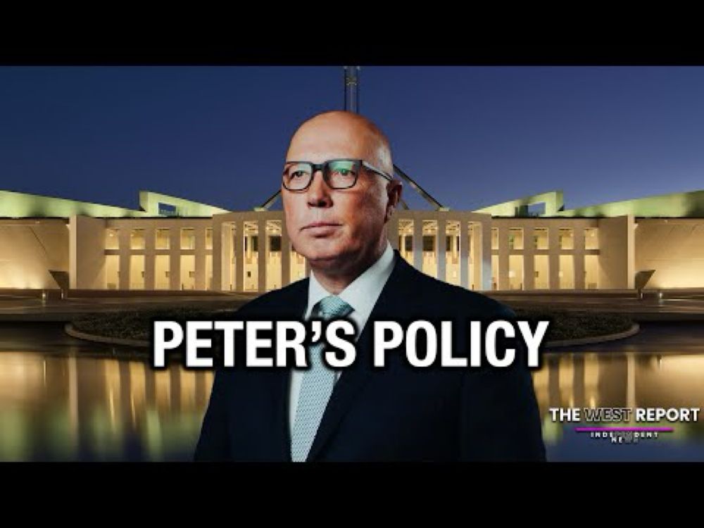 Dutton has A Policy | The West Report