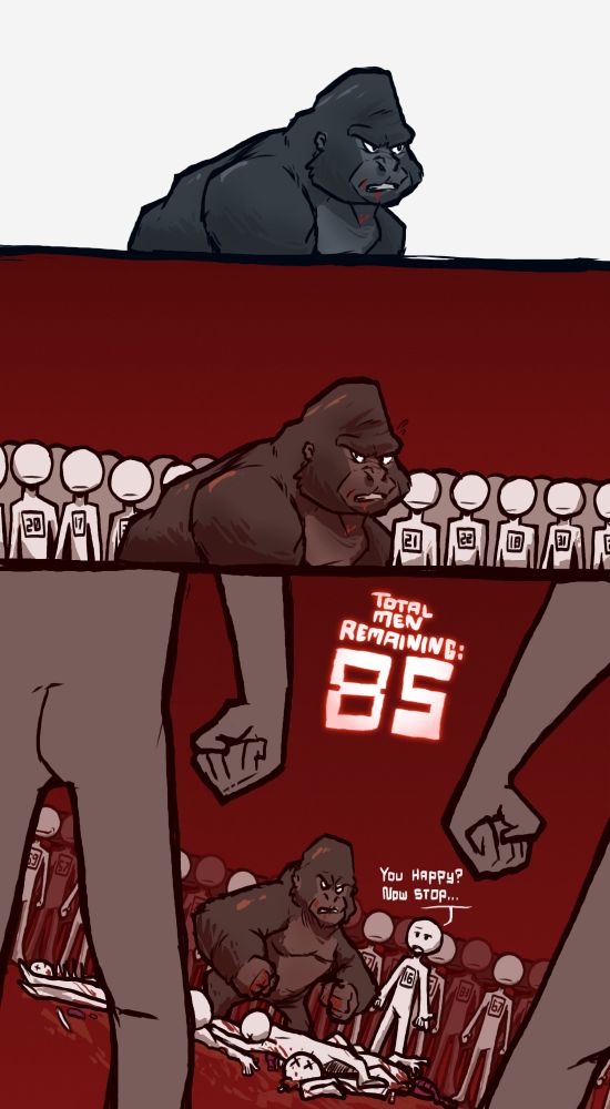 The gorilla stands there before suddenly being surrounded in dark red lighting and many more men. The gorilla looks worried but still ready to fight. "You happy? Now stop..." The 16th man tries to reason. Large glowing words reading "TOTAL MEN REMAINING: 85" hangs above the crowd.