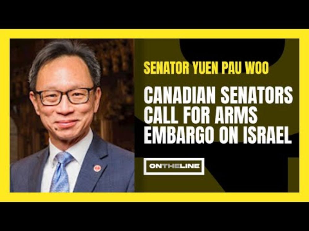 CANADIAN SENATORS CALL FOR FULL ARMS EMBARGO ON ISRAEL