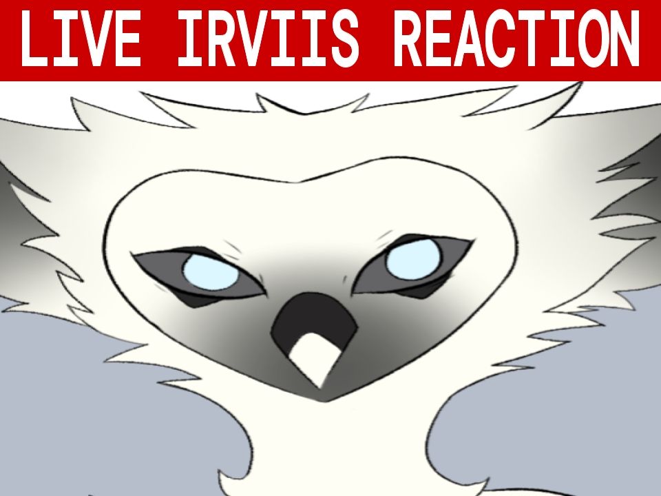 live Irviis reaction