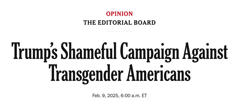 nyt editorial board headline: "trump's shameful campaign against transgender americans" 