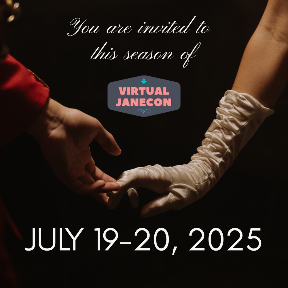 Background of two people gently holding hands during a night time Regency era dance. Text reads: You are invited to this season of Virtual JaneCon July 19-20, 2025. VJC logo in the center.