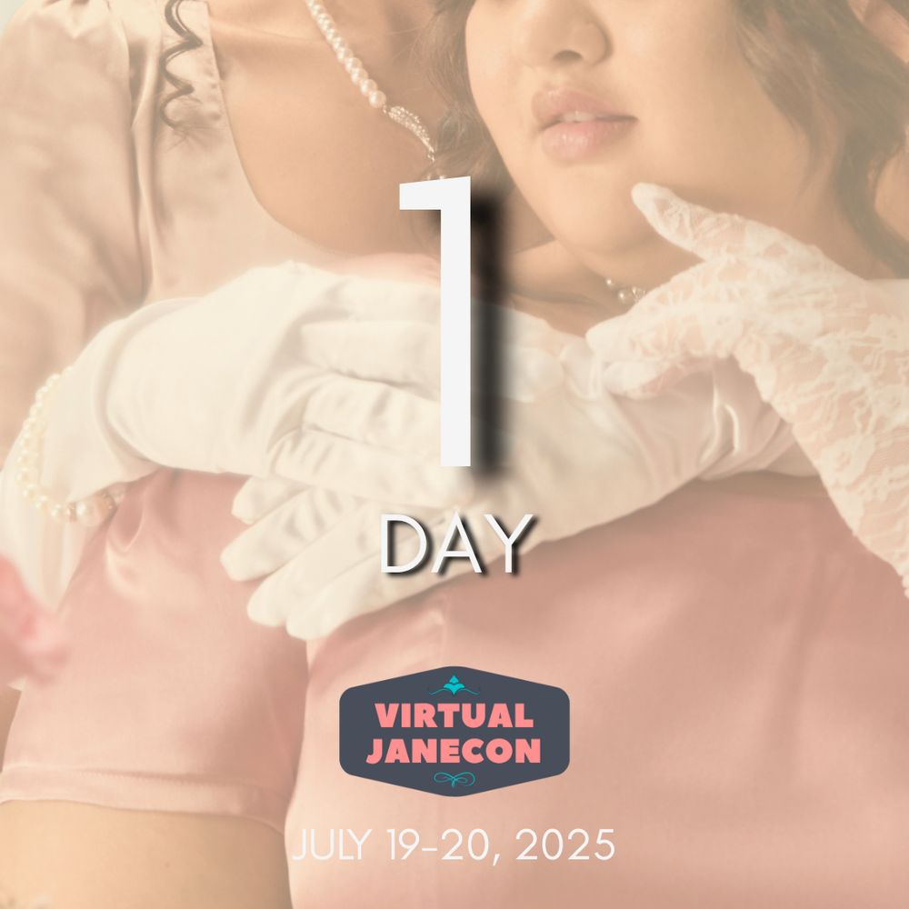 Background is of two ladies in Regency dress embracing. Text reads: 1 day, July 19-20,
2025. VJC logo above date.