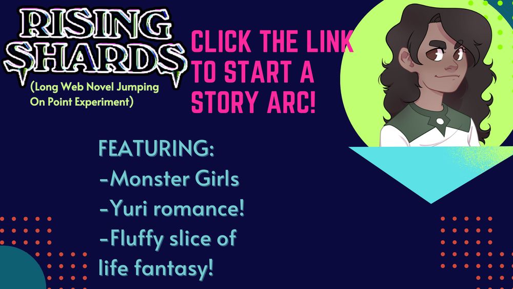 A banner talking about a jumping on point for the web novel Rising Shards.
https://tapas.io/episode/3307830