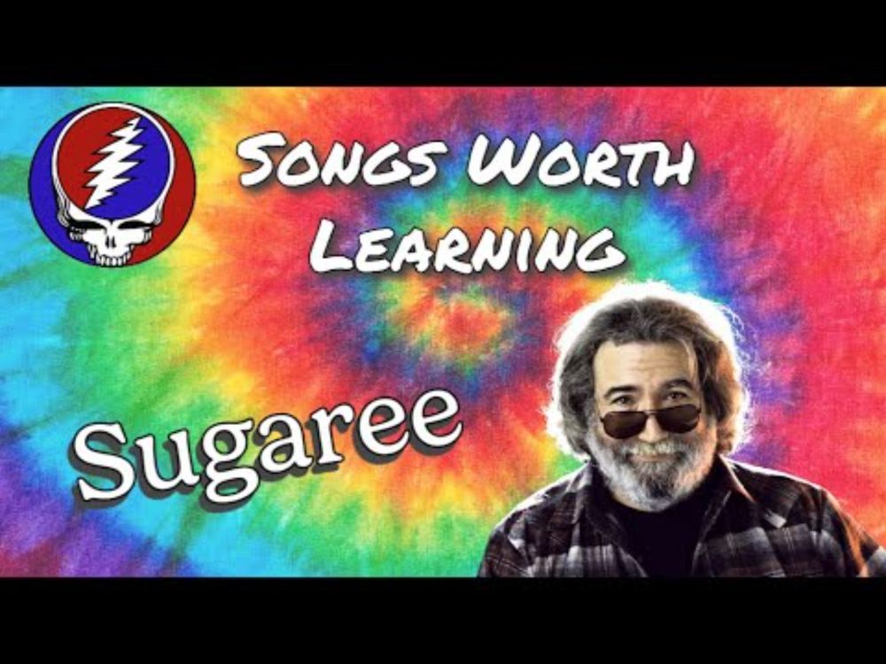 Sugaree Tutorial With Exercises On How To Jam Over It - Tab and Backing Track