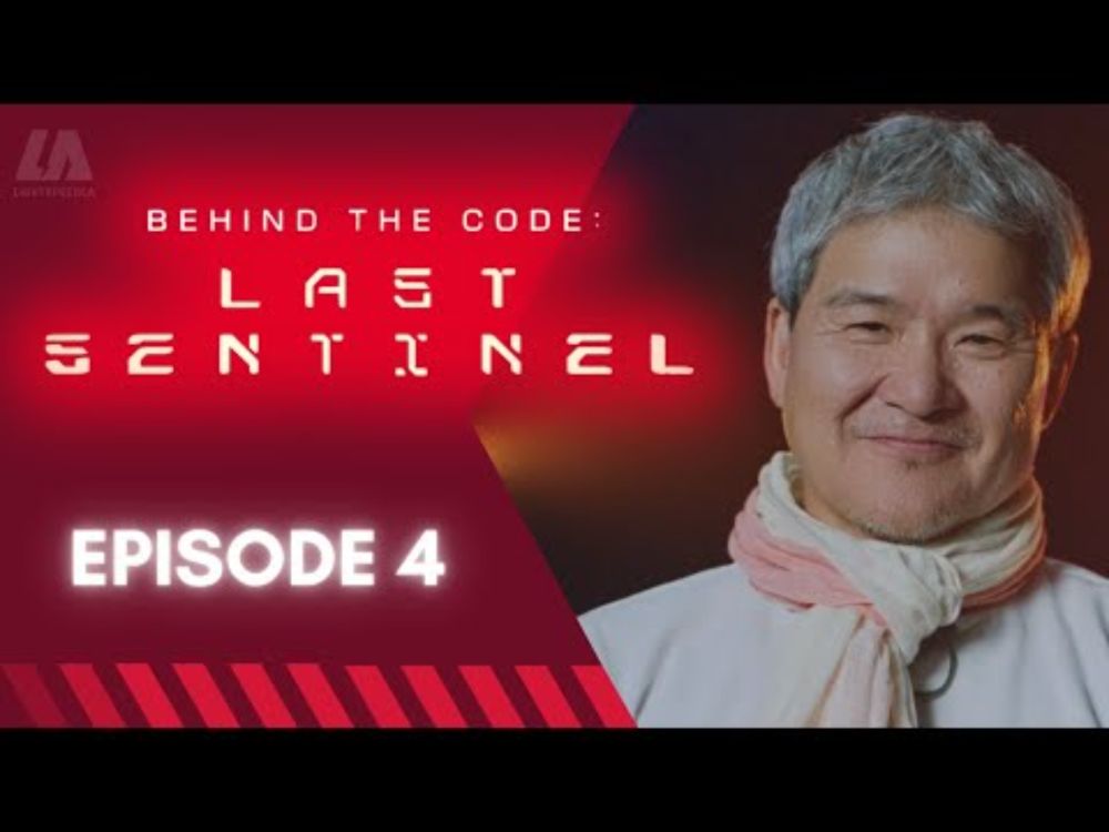 Behind the Code: LAST SENTINEL - Ep. 4 | Artistry