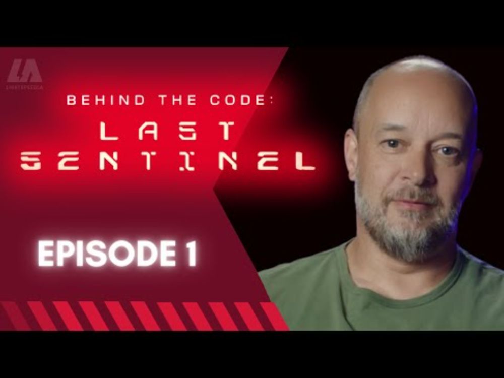 Behind the Code: LAST SENTINEL - Ep. 1 | Immersion