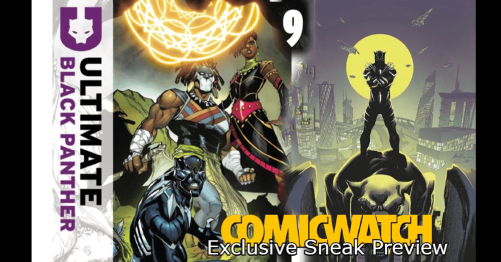 Exclusive Sneak Preview: Magic, Mysticism & Metal Clash in Ultimate Black Panther #9 - Comic Watch