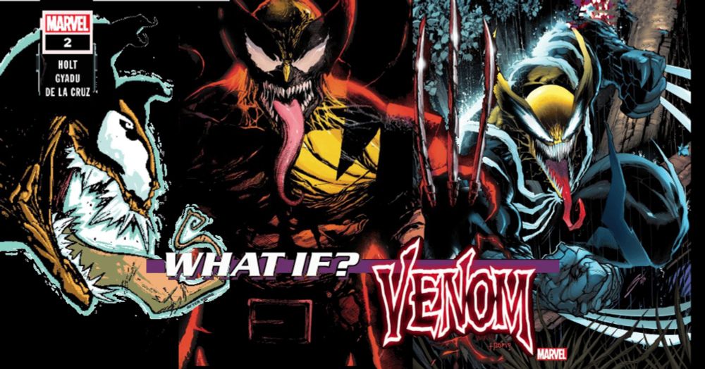 WOLVERINE! VENOM! 'Nuff Said! in What If…?: Venom #2 - Comic Watch