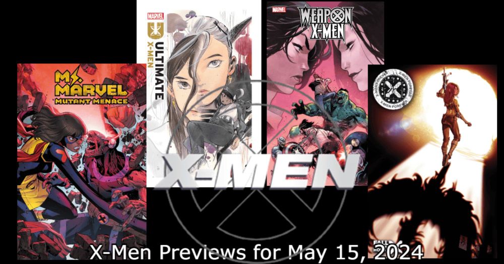 X-Men Previews - May 15, 2024 The Final Secrets Of The Krakoan Age Revealed - Comic Watch