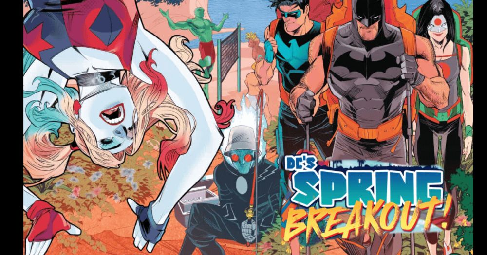 Spring Has Sprung! Flowers are Blooming, Bees Are Buzzing In The DCU in DC's Spring Breakout! #1 - Comic Watch