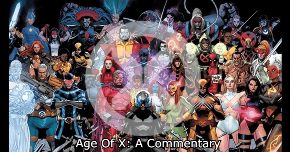 Initial Thoughts On The X-Men's Age Of X/Fall Of X Era - Comic Watch