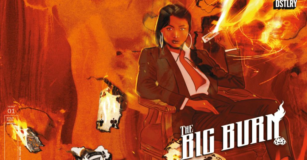 DSTLRY Unveils THE BIG BURN from Lucifer's Joe Henderson and Artist Lee Garbett - Comic Watch