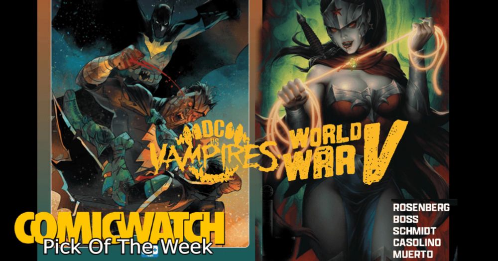 The War BetweenVampires And Heroes Rages On in DC vs. Vampires: World War V #3 - Comic Watch