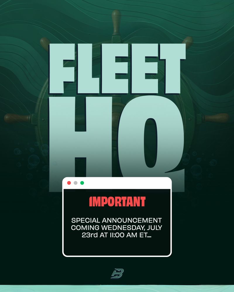 Graphic for a special announcement from the Fleet on Wednesday, July 23rd at 11:00AM EST. 