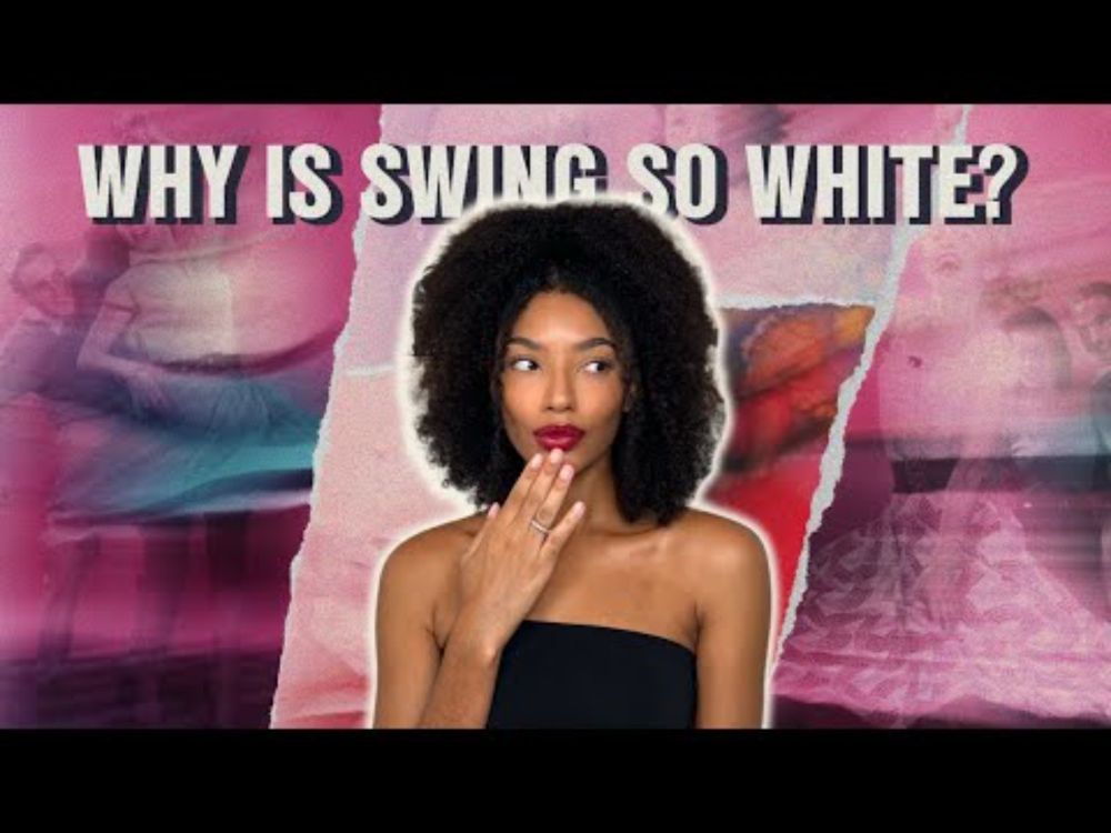 Why Is Swing So White? | Uncovering The Black Roots of The Lindy Hop