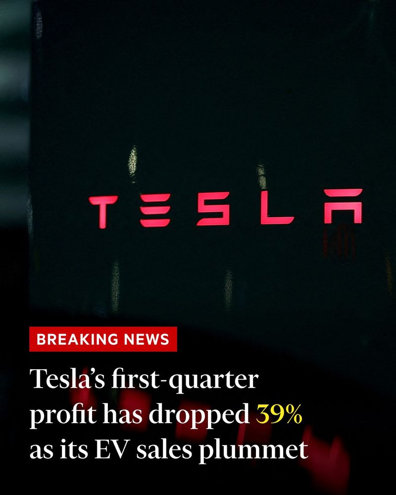 A photo of the Tesla logo. Headline text reads: 'Tesla’s first-quarter  profit has dropped 39%  as its EV sales plummet'. 