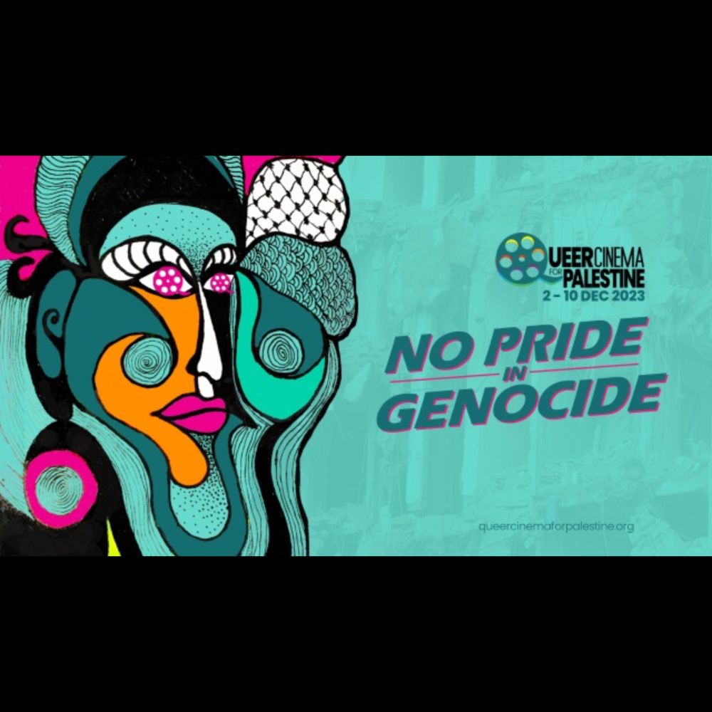 Queer Cinema for Palestine: No Pride in Genocide – Program