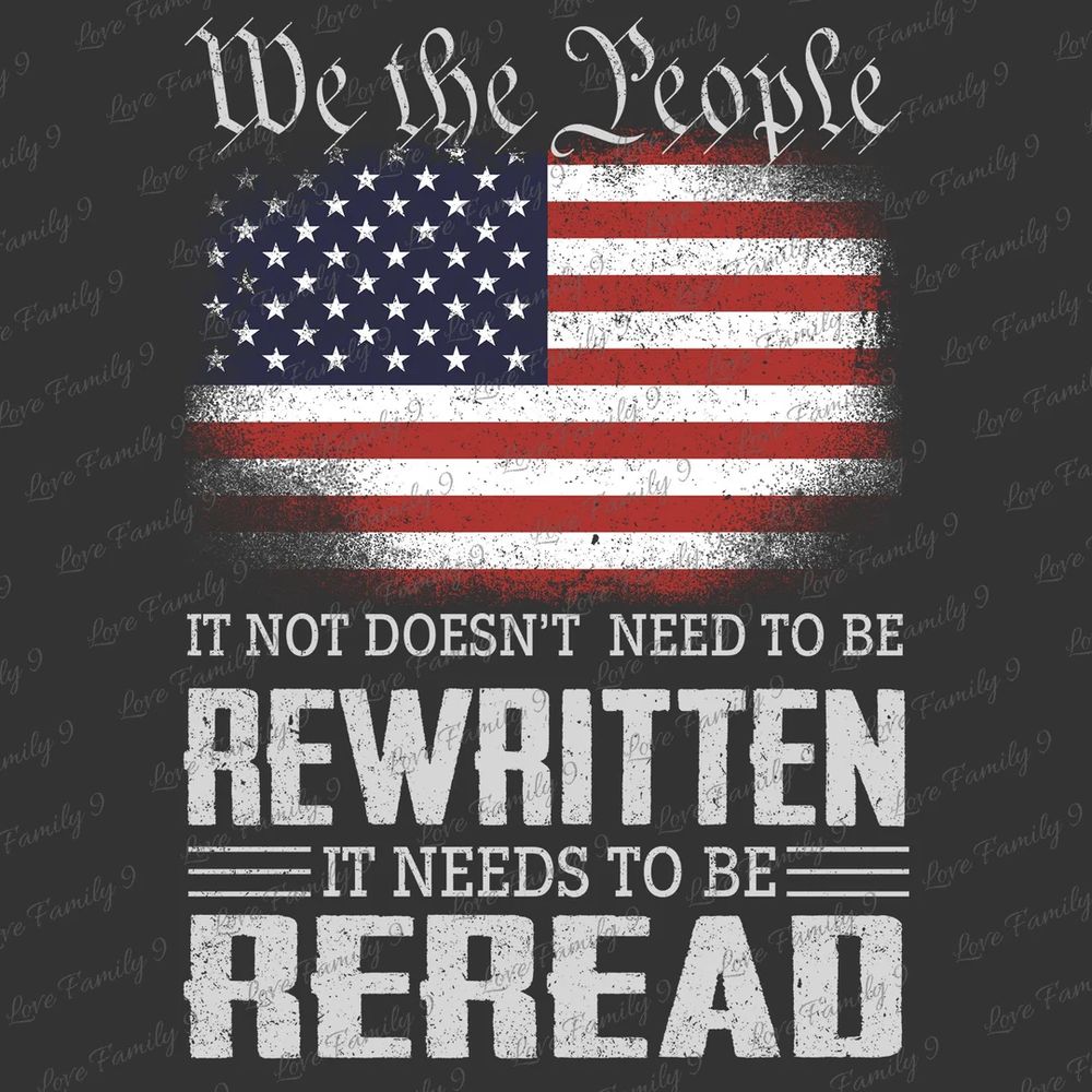 We the people. It does not need to be rewritten-it needs to be reread 