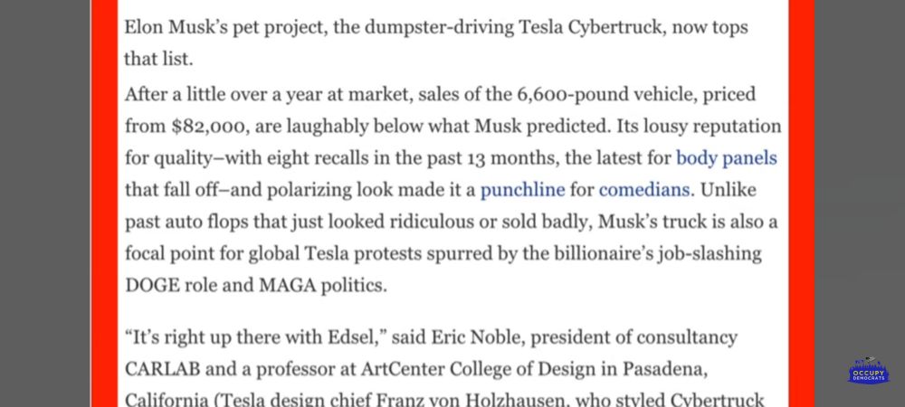 Forbes states that Musks cyber truck fails because of lousy quality as well as protests because of his role in DOGE and MAGA politics. 