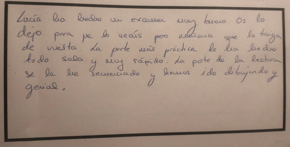 En la agenda pone: Lucía ha hecho un examen muy bueno...