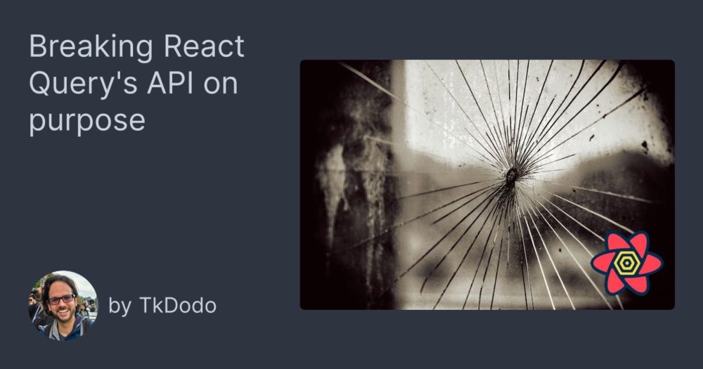 Breaking React Query's API on purpose
