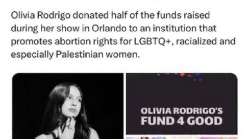 Olivia Rodrigo donated half of the funds raised during her show in Orlando to an institution that promotes abortion rights for LGBTQ+, racialized and especially Palestinian women.