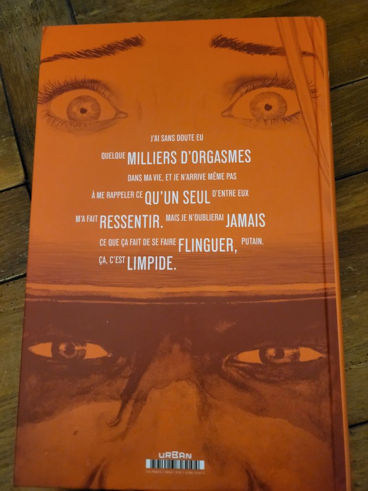 4ème de couverture : J'ai sans doute eu quelque milliers d'orgasmes dans ma vie, et je n'arrive même pas à me rappeler ce qu'un seul d'entre eux m'a fait ressentir. Mais je n'oublierai jamais ce que ça fait de se faire flinguer, putain ça c'est limpide. 