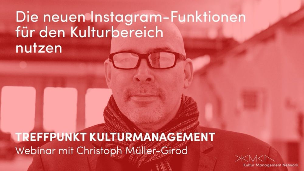 86. Treffpunkt Kulturmanagement: Die neuen Instagram-Funktionen für den Kulturbereich nutzen