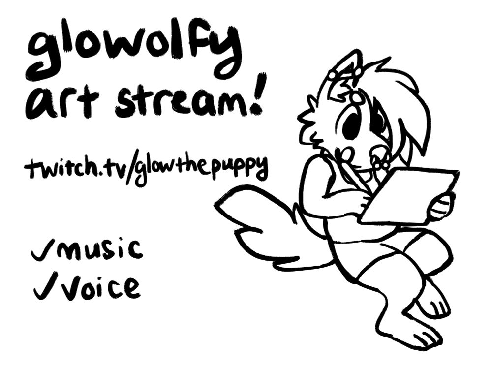 glowolfy art stream! twitch.tv/glowthepuppy ... music and voice