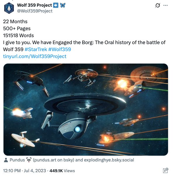 A Screenshot of the Twitter post for the launch of We Have Engaged the Bord' the tweet says" 22 Months
500+ Pages
151518 Words
I give to you. We have Engaged the Borg: The Oral history of the battle of Wolf 359 #StarTrek #Wolf359
https://tinyurl.com/Wolf359Project
Below is a Render of the USS Hood and other ships advancing on the Borg Cube