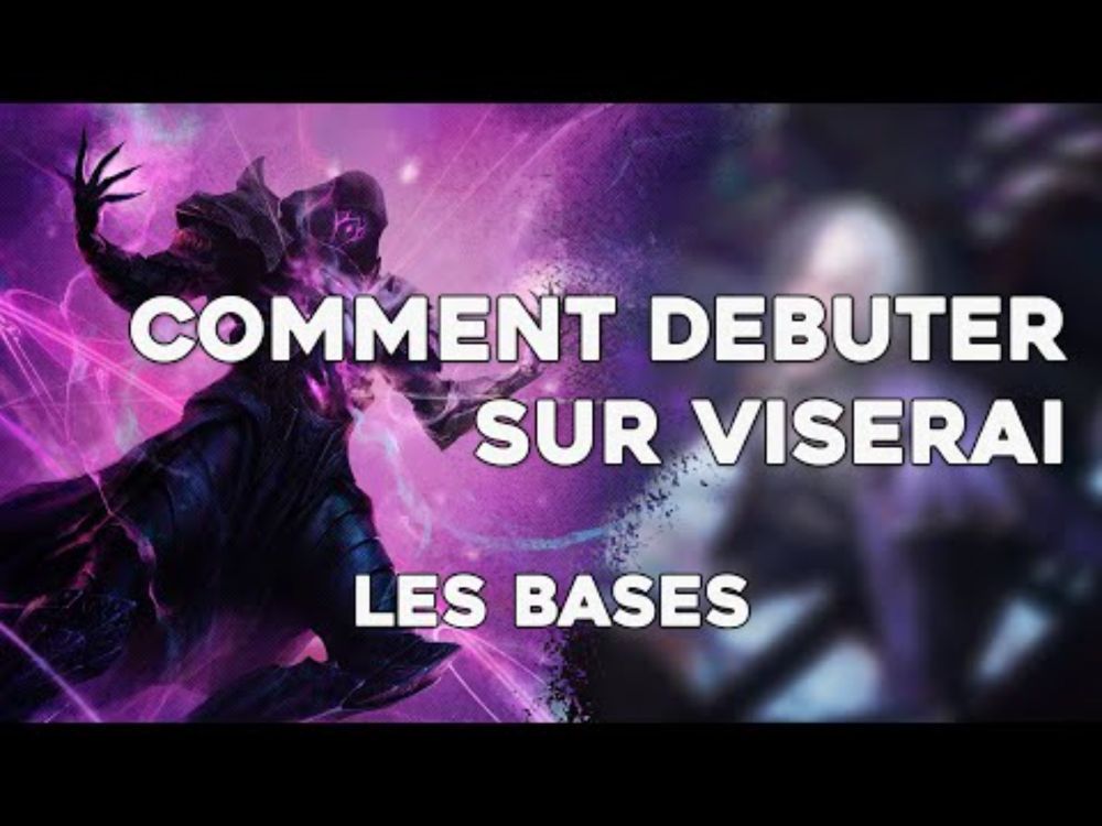 [Portrait de héros] Comment débuter sur Viserai ?